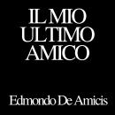 [Italian] - Il mio ultimo amico Audiobook