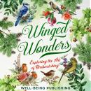 Winged Wonders: Exploring the Art of Birdwatching Audiobook