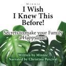 I Wish I Knew This Before!: Secrets to Make Your Family a Happy One Audiobook