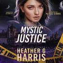 Mystic Justice: A Supernatural Crime Thriller Audiobook