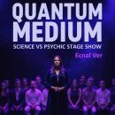 Quantum Medium : Science vs Psychic Stage Show Audiobook