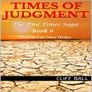 Times of Judgment: Christian End Times Thriller Audiobook