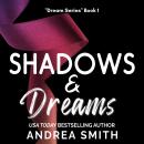 Shadows & Dreams: Age-Gap Protective Alpha Romance Audiobook