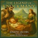 The Legend of Knockmany Audiobook