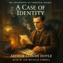 The Adventures of Sherlock Holmes - A Case of Identity Audiobook