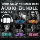 Wrong Side of the Tracks 1-5 Audio Bundle: gay romance Audiobook