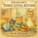 Denslow's Three Little Kittens Audiobook