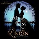 Cover of About a Kiss: A Desperately Seeking Duke Short Story