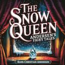 Cover of The Snow Queen (Andersen's Fairy Tales): A Classic Bedtime Story for Kids & Adults