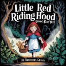 Cover of Little Red Riding Hood (Grimm's Fairy Tales): A Classic Bedtime Story for Kids & Adults