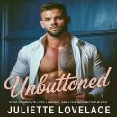 Unbuttoned: Four Stories of Lust, Longing, and Love Beyond the Rules Audiobook