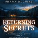 Returning Secrets: A Whispering Pines Mystery, Book 18 Audiobook