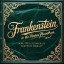 Frankenstein: or, The Modern Prometheus Audiobook