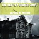The Bentley Grange Ghost Audiobook