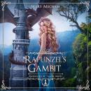 Rapunzel's Gambit Audiobook