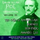 The Edgar Allan Poe Collection - Volume III: The Cask of Amontillado - Berenice - Hop-Frog - Annabelle Lee Audiobook