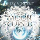 Moon Cursed: A Dark Reverse Harem Paranormal Romance Audiobook