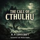 The Call of Cthulhu - A Classic Cosmic Horror Short Story by H. P. Lovecraft Audiobook