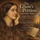 The Ghost's Petition: Including Analyses and Piano Underscore for each poem Audiobook