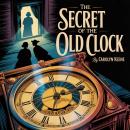 The Secret of the Old Clock Audiobook