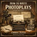 How To Write Photoplays Audiobook