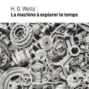 [French] - La machine à explorer le temps Audiobook
