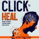 Click to Heal: Online Platforms for Men's Mental Health Access Audiobook