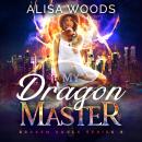 My Dragon Master (Broken Souls 6) Audiobook