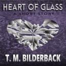 Heart Of Glass - A Short Story: Colonel Abernathy's Tales #2 Audiobook