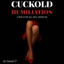 [Italian] - Cuckold Humiliation: Umiliato da mia Moglie Audiobook