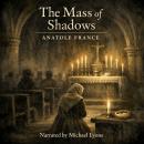 The Mass of Shadows Audiobook