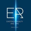 ER: Existence, Reality and Time Audiobook