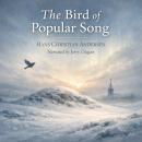 The Bird of Popular Song Audiobook