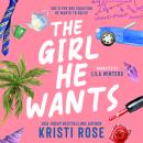 The Girl He Wants: A No Strings Attached RomCom Audiobook