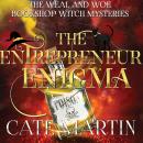 The Entrepreneur Enigma: A Weal and Woe Bookshop Witch Mystery Audiobook