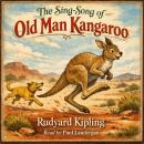 The Sing-Song of Old Man Kangaroo Audiobook