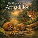 The Beginning of the Armadillos Audiobook