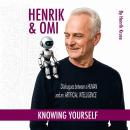Henrik & Omi - Knowing Yourself: Knowing Yourself Audiobook