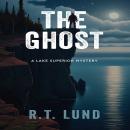 The Ghost: A Lake Superior Mystery, Book 2 Audiobook