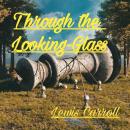 Through the Looking-Glass Audiobook