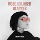 Rose Colored Glasses Audiobook