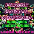 Forest Animal Mandala: Audiobook Poetry Version Audiobook