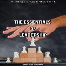 The Essentials of Leadership Audiobook