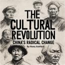 The Cultural Revolution: China's Radical Change Audiobook