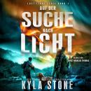 [German] - Auf der Suche nach Licht: Postapokalyptischer Thriller Audiobook