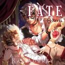 Fate: Part VI - Revel (Yaoi MM Royalty Romance) Audiobook