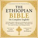 Cover of The Ethiopian Bible in Complete English: Full Apocrypha Collection including the Book of Enoch, Jubilees, I–III Meqabyan, I–III Adam and Eve, and All Other Lost Ethiopic Books