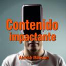[Spanish] - Contenido impactante para tus redes: Transforma tu estrategia en redes sociales con idea Audiobook