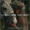 La Belle Dame sans Merci Audiobook