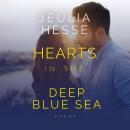Hearts in the Deep Blue Sea Audiobook